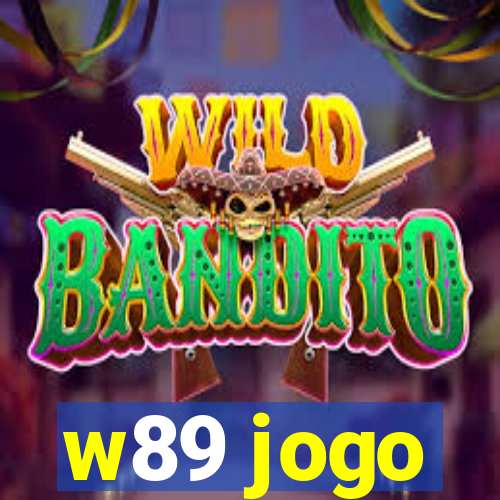 w89 jogo